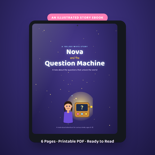Nova and the Question Machine — The Story That Turns Curious Kids Into Confident Thinkers