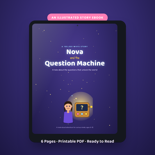 Nova and the Question Machine — The Story That Turns Curious Kids Into Confident Thinkers